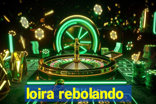 loira rebolando